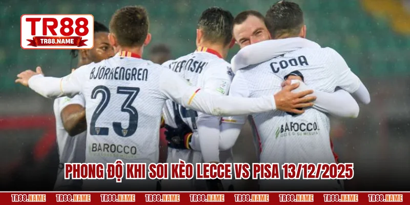 Đánh giá phong độ khi soi kèo Lecce vs Pisa 13/12/2025